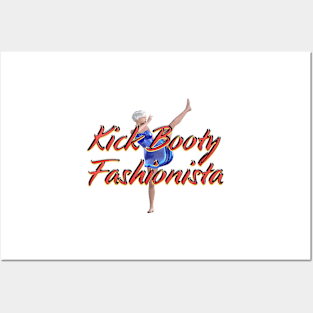 Kick Booty Fashionista Posters and Art